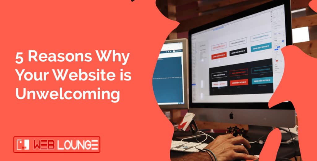5-Reasons-Why-Your-Website-is-Unwelcoming